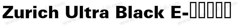 Zurich Ultra Black E字体转换